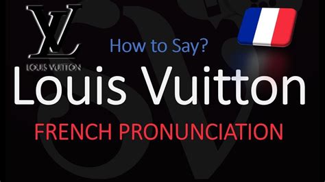 louis vuitton pronunciation google|how is louis vuitton pronounce.